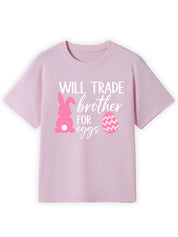 Will Trade Sibling for Eggs Name Tee