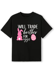 Will Trade Sibling for Eggs Name Tee