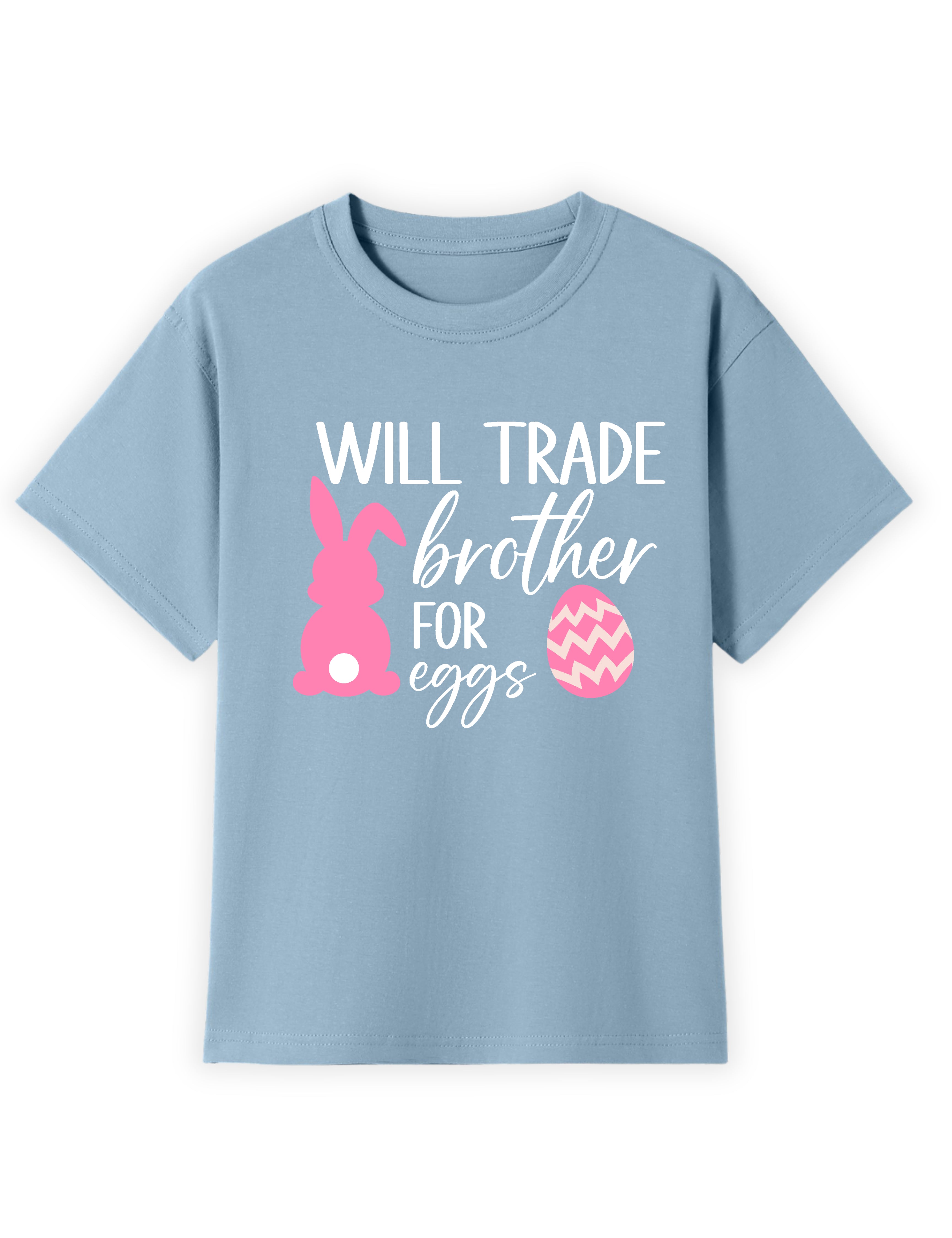Will Trade Sibling for Eggs Name Tee