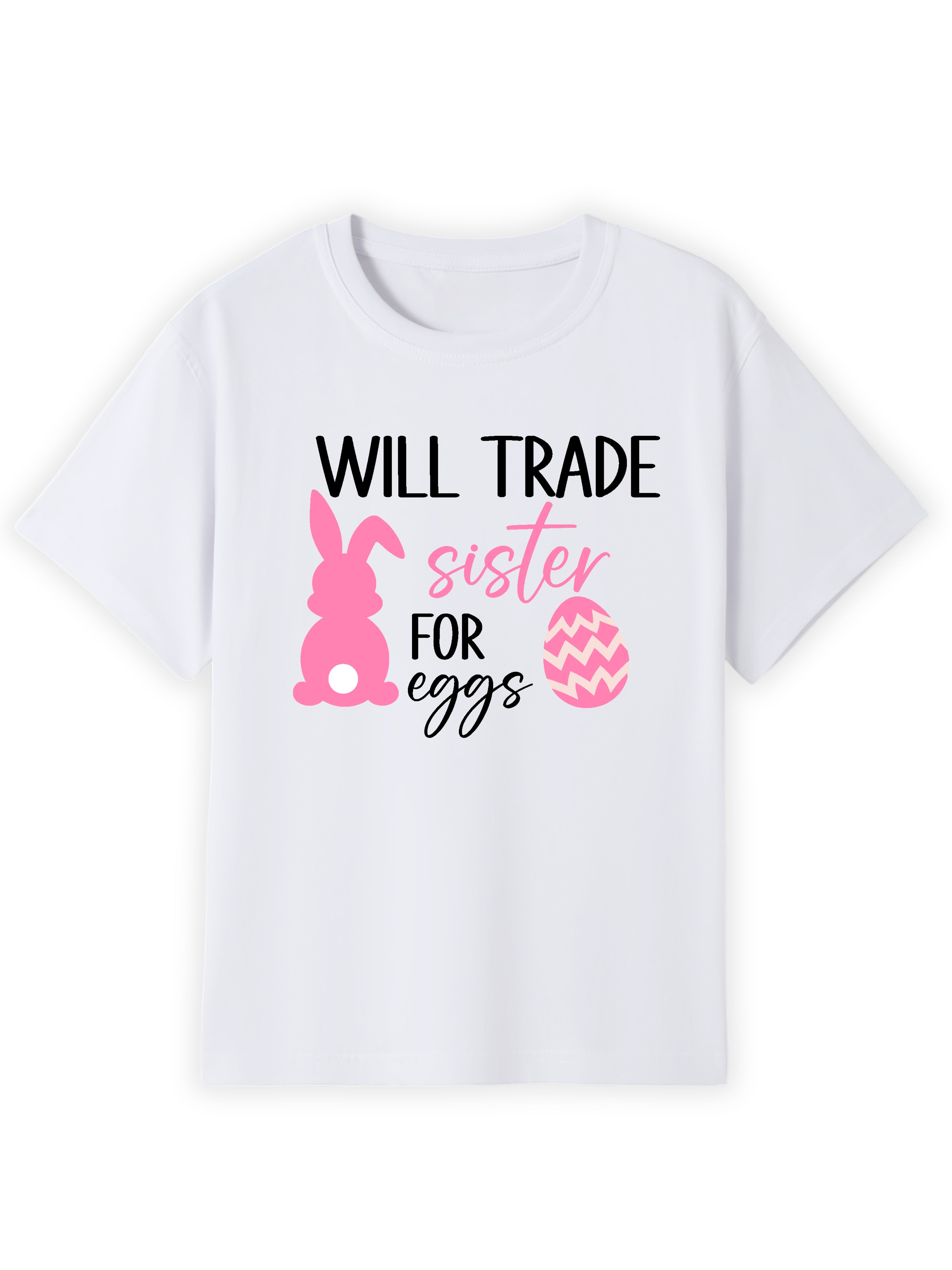 Will Trade Sibling for Eggs Name Tee