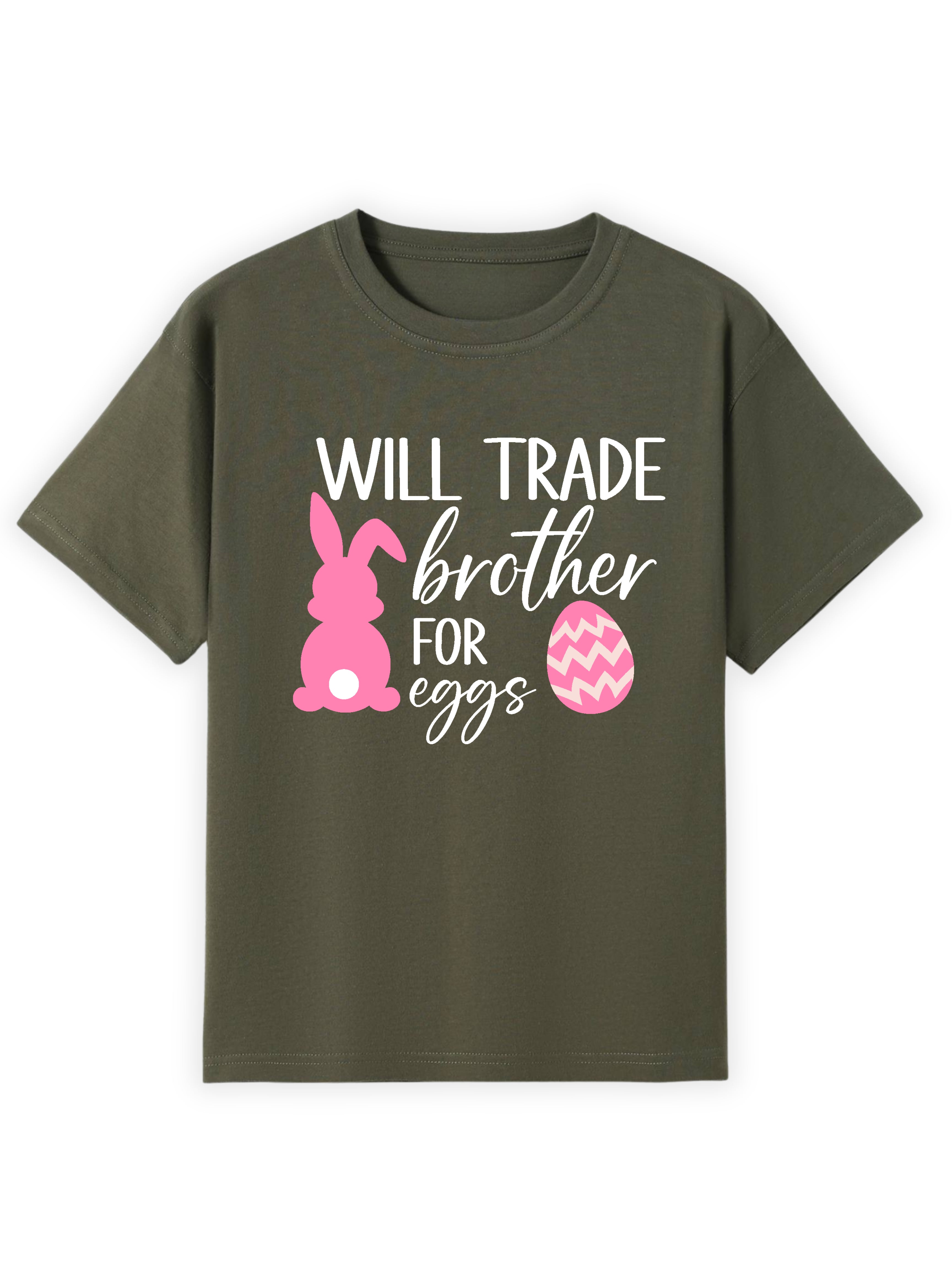 Will Trade Sibling for Eggs Name Tee