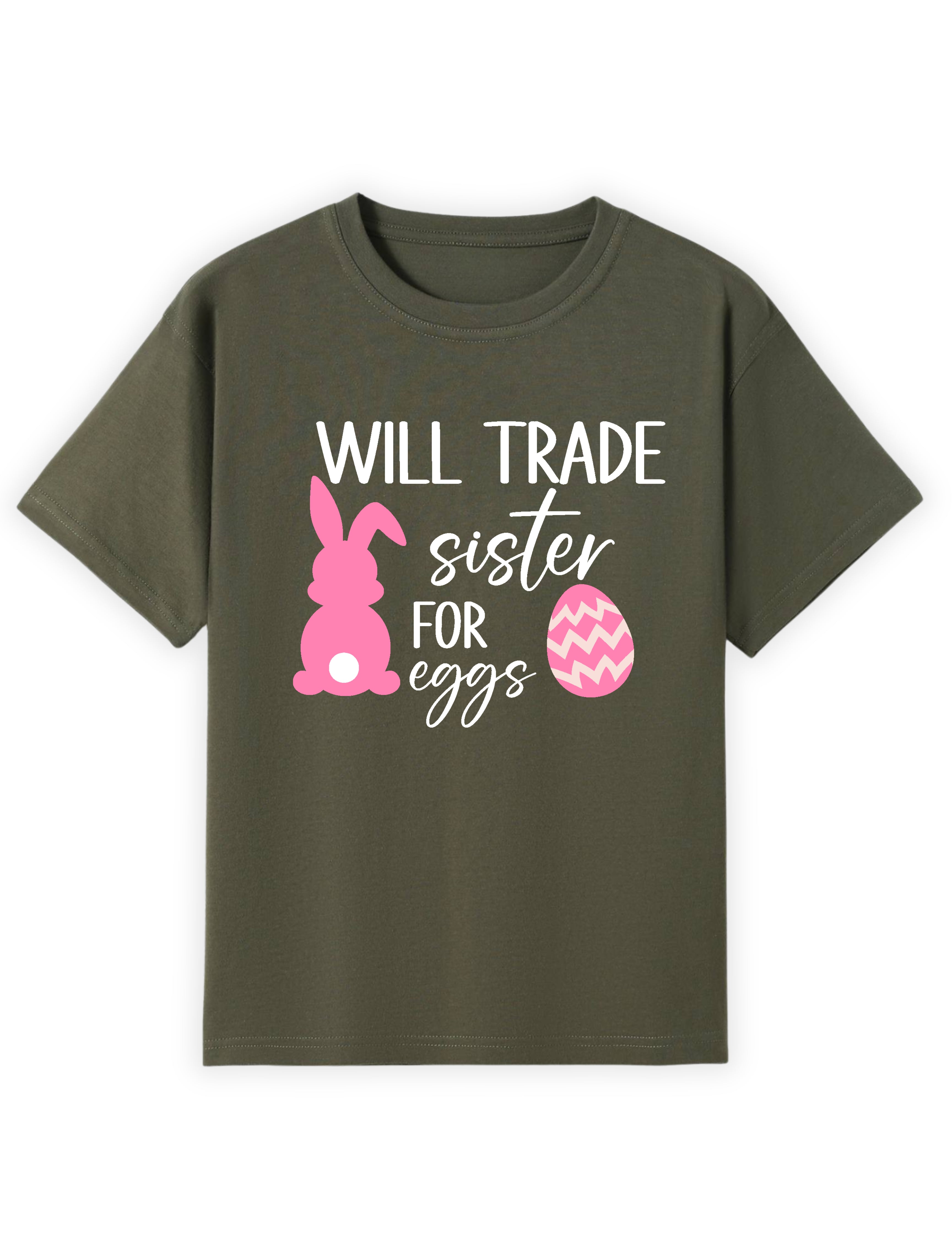 Will Trade Sibling for Eggs Name Tee