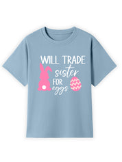 Will Trade Sibling for Eggs Name Tee
