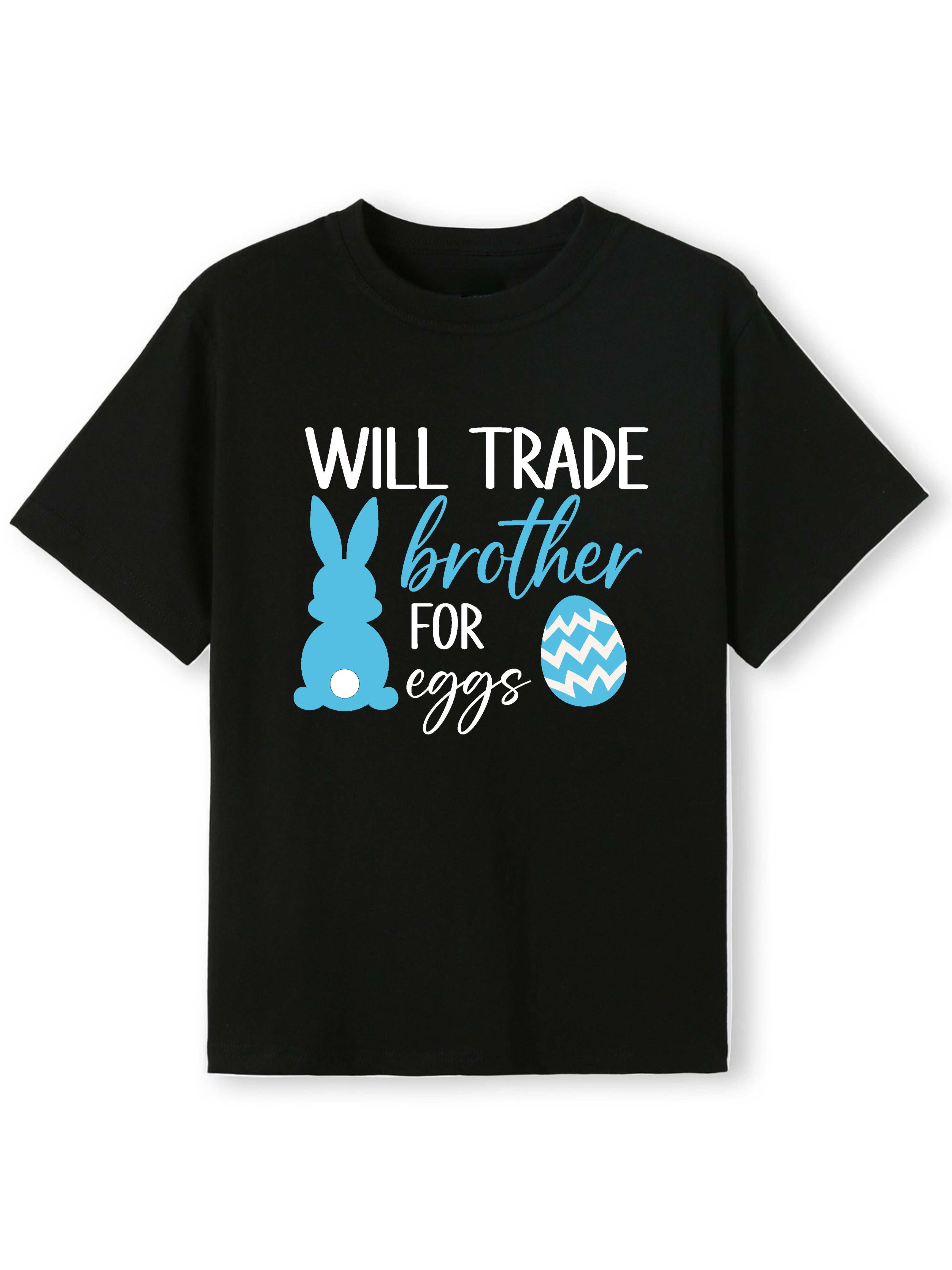 Will Trade Sibling for Eggs Name Tee