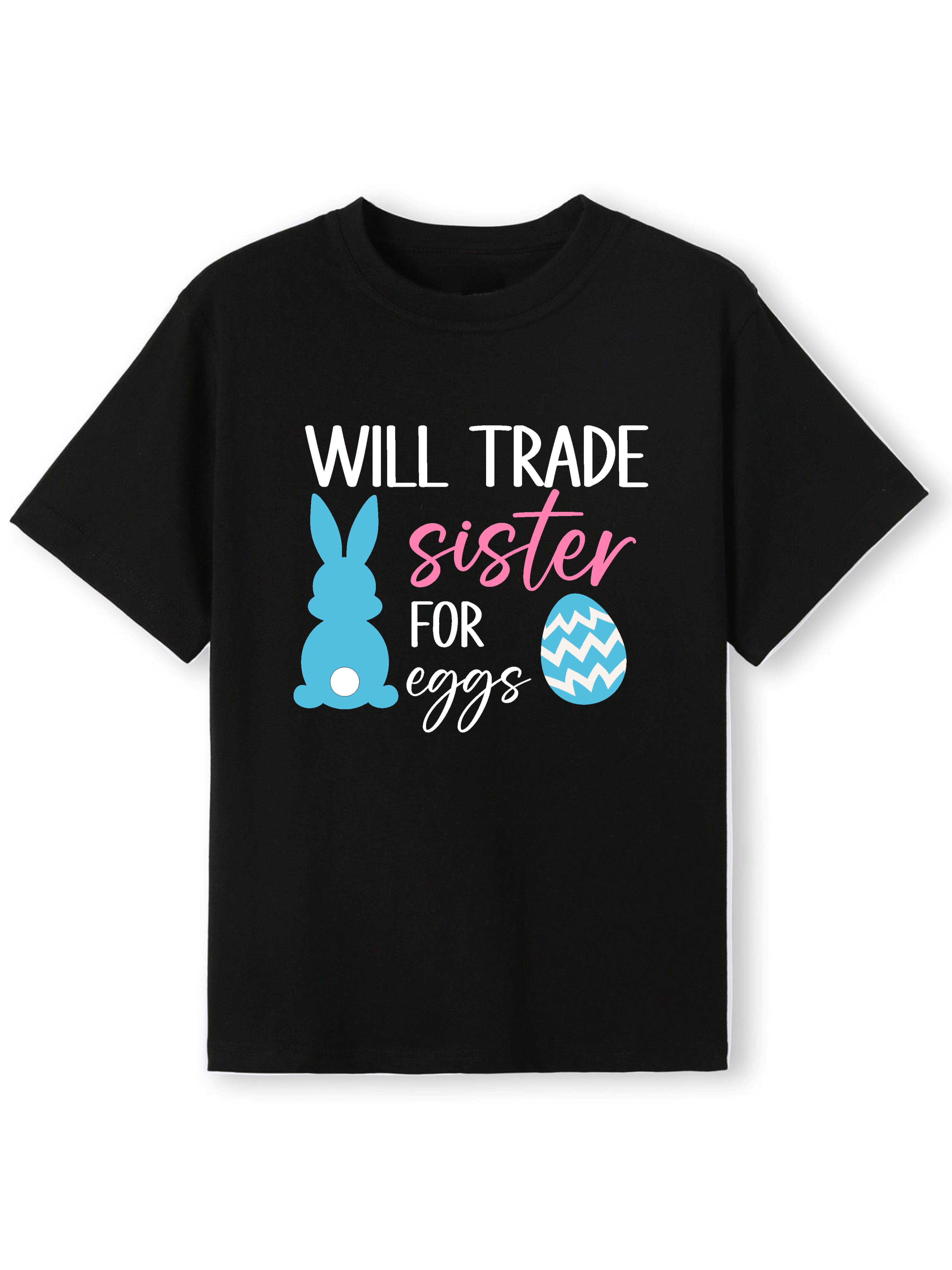 Will Trade Sibling for Eggs Name Tee